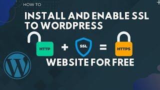 How To Add HTTPS SSL Certificate To WordPress & How to enable SSL to WordPress Website [free]