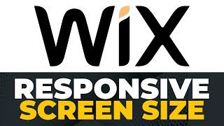 Responsive Screen Size on Wix Website | Creating Responsive Website on Wix