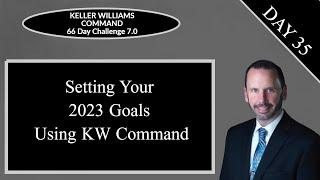 KW Command 66 Day Challenge 7.0 - Day 35 - Setting Your 2023 Goals Using the Reports Applet