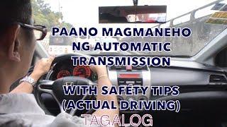 HOW TO DRIVE AUTOMATIC VEHICLE (TAGALOG) WITH SAFETY TIPS AND DEFENSIVE DRIVING TIPS (FOR BEGINNERS)
