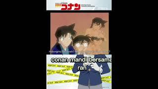 conan mimisan mandi bersama ran (funny moment)