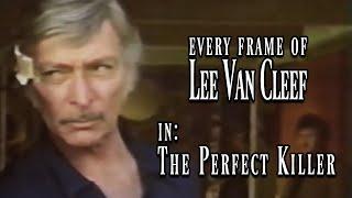 Every Frame of Lee Van Cleef in - The Perfect Killer (1977)