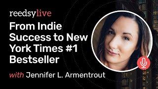 Jennifer L. Armentrout: From Indie Success to New York Times #1 Bestseller | Reedsy Live