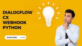 How to create a webhook in Dialogflow CX | Python