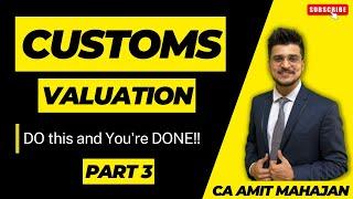 Customs - Valuation - Finish in LESS than 2 hours - CA Amit Mahajan