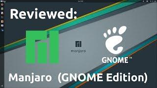 Review - Manjaro GNOME