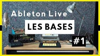Guide Débutant Ableton Live : Les Bases #1 [FR]
