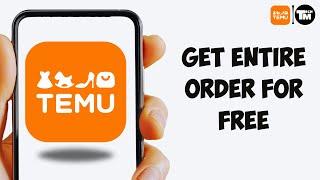 How To Get Entire Order For FREE On Temu - TEMU NEW METHOD (2025)