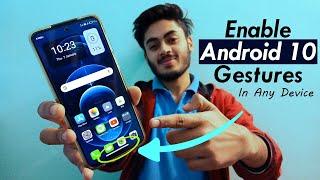 Enable Android 10 Gestures In Any Android Device | Iphone Navigation Gestures In Android