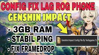 CONFIG GENSHIN IMPACT ROG PHONE FIX LAG, FIX FRAMEDROP WORK RAM 3 GB | FIX LAG GENSHIN IMPACT