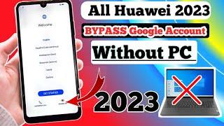 All HUAWEI FRP Bypass Without Pc 2023 | Remove Google Account Fix