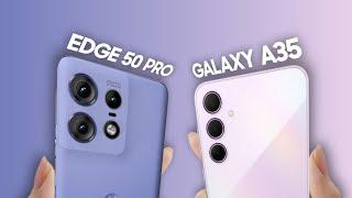 Moto Edge 50 Pro vs Galaxy A35: Detailed Comparison and Review