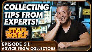 Star Wars Collecting Tips From Experts - Episode 31 - The Padawan Collector