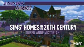 Sims 4 1900s Queen Anne Victorian - Sims Homes of the 20th Century - Speed Build/NoCC