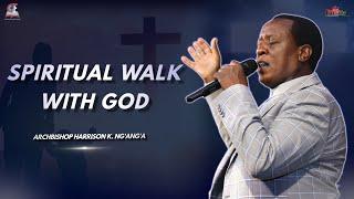 Harrison K. Ng'ang'a • Spiritual Walk With God