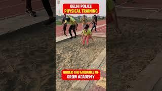 Delhi Police Physical Training Under the Guidance of Grow Academy