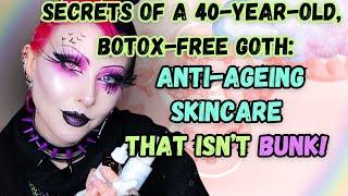 Secrets of a 40-yo Botox-Free Goth: Freakily Effective Anti-Ageing Skincare!