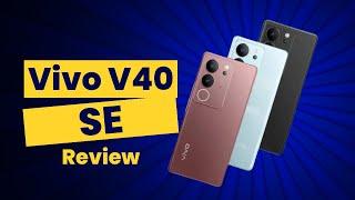 Vivo V40 SE Review | ZDK Mobile Reviews