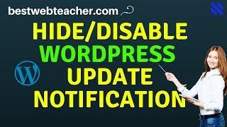 How To Hide Wordpress Update Notifications