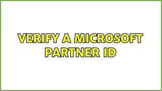 Verify a Microsoft Partner id