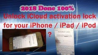 July 2018 Proof 100% Working Free Unlock iCloud Activation Lock iPhone/iPad and all Version