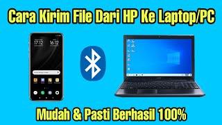 Cara Mengirim File Dari Hp Ke Laptop Via Bluetooth