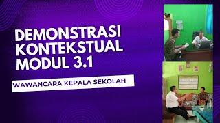 DEMONSTRASI KONTEKSTUAL MODUL 3.1 WAWANCARA PENGAMBILAN KEPUTUSAN SESUAI DENGAN NILAI KEBAJIKAN