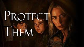 A Quiet Place | Protect Them