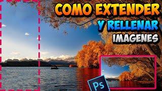 Como Extender y Rellenar Imagenes en Photoshop | Metodo Rapido | Tutorial 2021