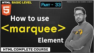 33. How to use marquee in Html and set marquee width height direction for Beginners Part - 33