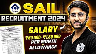 SAIL Recruitment 2024 | Opportunities Through GATE Exam | Salary | Total Posts | Complete Details