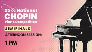 11th National Chopin Piano Competition Semifinals | Day 6 | Afternoon