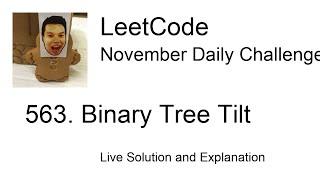 563. Binary Tree Tilt - Day 8/30 Leetcode November Challenge