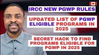 UPDATED LIST of PGWP Eligible Programs & Courses in Canada For 2025