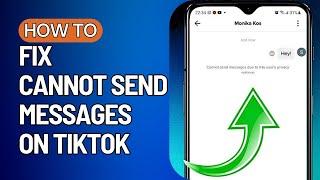 Cannot Send Message Due to This User's Privacy Settings TikTok | TikTok Message Option Not Showing