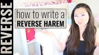 How To Write a Reverse Harem Romance Novel