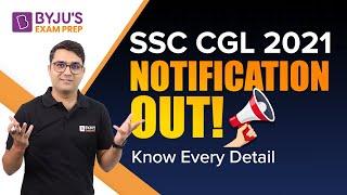 SSC CGL 2021-22 Notification Out ! | SSC CGL 2022 | Sandeep Sharma| BYJU’S Exam Prep