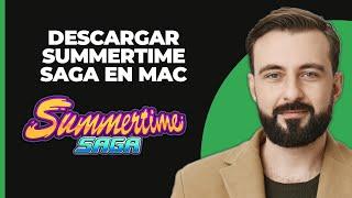 Cómo descargar Summertime Saga en Mac (Actualización técnica)