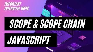 5. Scope and Scope Chain Javascript | IMPORTANT Interview Topic