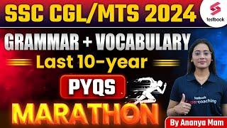 SSC CGL 2024 English | CGL 2024 Grammar and Vocabulary Marathon | Last 10 Year PYQs By Ananya Ma'am