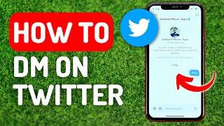 How to DM on Twitter - Full Guide