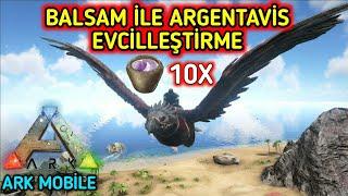 Ark Türkçe BALSAM İLE ARGENTAVİS EVCİLLEŞTİRME - ARK Survival Evolved Mobile