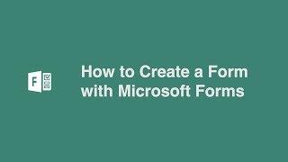 How to Create a Form with Microsoft Forms