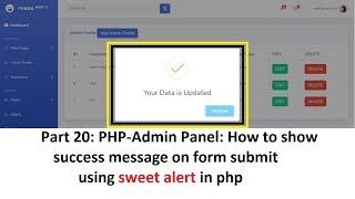 Part 20: PHP-Admin: How to show success message on form submit using sweet alert in php