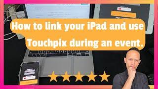 Using Touchpix During Event | iPad sharing Station