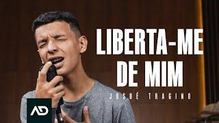 JOSUÉ TRAGINO | LIBERTA-ME DE MIM (COVER)