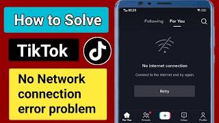 TikTok No internet connection error problem solve 2022.How to solve tiktok no network connection bug