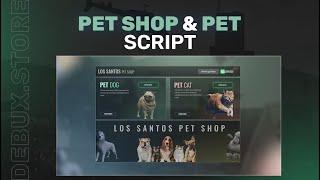 [FIVEM] Pet Shop and Pet Script (DebuX)