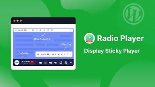 How to Display Fullwidth Sticky Player using the Radio Player Plugin