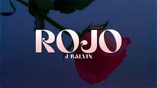 J Balvin - Rojo (Official Video Lyric)